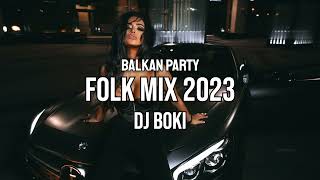 BALKAN PARTY FOLK MIX DJ BOKI [upl. by Nara190]