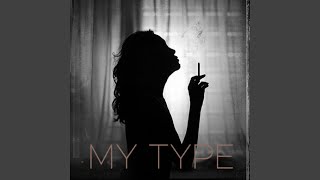 My Type feat Kng Ego [upl. by Eerdua]