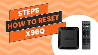 How to Factory Reset the X96Q Android Box When Its Not Working  DTECH [upl. by Skinner]