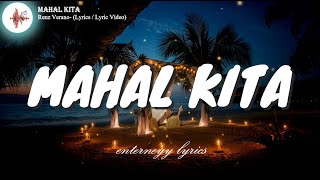 MAHAL KITA  RENZ VERANO Lyrics Lyric Video [upl. by Enimasaj]