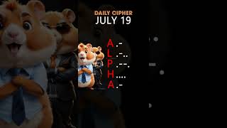 Hamster Kombat Daily Cipher 19 July hamsterkombat dailycipher TODAY [upl. by Massab]