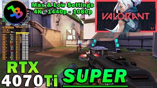 VALORANT  RTX 4070 Ti Super  Ryzen 7 5800X3D  4K  1440p  1080p  Max amp Low Settings [upl. by Irtimed]