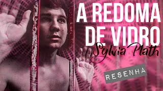 A REDOMA DE VIDRO  Resenha [upl. by Reinal]