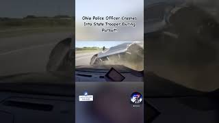 Ohio Police Officer Crashes Into State Trooper During Pursuit😅💥 ytshorts dashcam [upl. by Merrily]