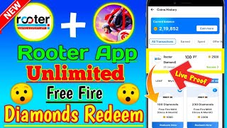 Rooter App se Diamond Kaise Le 2025  Rooter App Diamond Redeem Live Proof 2025 [upl. by Roch]