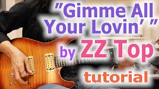 ZZ TopGimme All Your Lovinguitar lesson [upl. by Benoite]