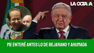 AMLO NARRA cómo se ENTERÓ del GOLPE en su CONTRA por el dinero de AHUMADA a BEJARANO [upl. by Duval838]