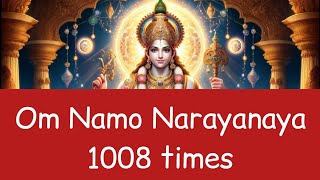 Om Namo Narayanaya 1008 times [upl. by Kellia]