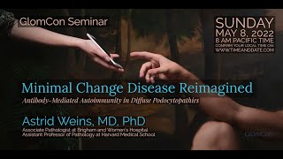 Minimal Change Disease Reimagined [upl. by Ion]