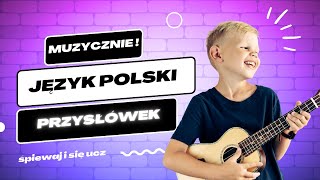 Przysłówkowa Piosenka – Nauka Przysłówków dla Klasy 4 [upl. by Odareg767]