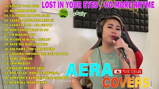 AERA COVERS NONSTOP OLDIES PLAYLIST 2024  TOP BANGONG OPM LOVE SONGS 2024  LOST IN YOUR EYES [upl. by Rufena]