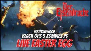 DER EISENDRACHE 🐉  LIVE EASTER EGG  BLACK OPS 3 ZOMBIES  PC VERSION [upl. by Averell603]