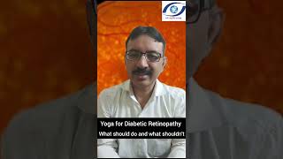 Yoga for Diabetic retinopathy what should do and what shouldnt  Dr Bharat Bhushan [upl. by Gipsy]