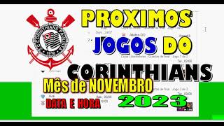 PROXIMOS JOGOS DO CORINTHIANS BRASILEIRÃƒO DATA E HORA TABELA ULTIMOS JOGOS [upl. by Tugman]