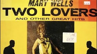 Mary Wells  Two Lovers [upl. by Lrak732]