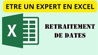 Tuto Expert en Excel Retraitement de Dates [upl. by Gnat970]