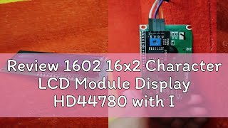 Review 1602 16x2 Character LCD Module Display HD44780 with I2C [upl. by Platt]