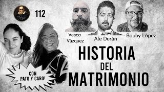 Herejes E112 Historia del Matrimonio con Pato y Caro [upl. by Ayenet]