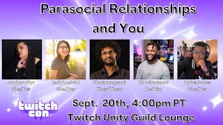 Parasocial Relationships amp You from TwitchCon SD 2024 [upl. by Htiekel630]