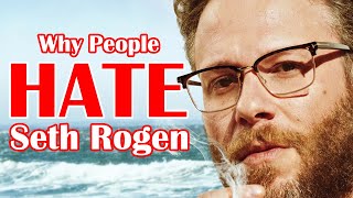 Why People HATE Seth Rogen [upl. by Radbun113]