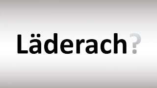 How to Pronounce Laderach Chocolate Brand [upl. by Wsan]