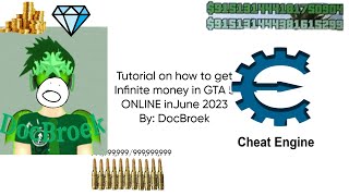 How to get INFINITE MONEY in GTA 5 ONLINE using Cheat Engine June 2023 Working By DocBroek [upl. by Amorita147]