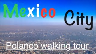 Mexico City walking tour in Polanco 4K [upl. by Ardnasil]