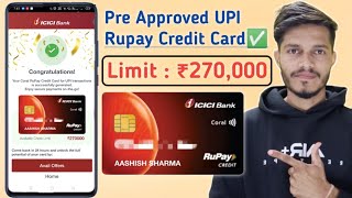 Icici Bank Coral Rupay Credit Card Pre Approved Offer  Best UPI Credit Card 2023 [upl. by Lladnarc517]