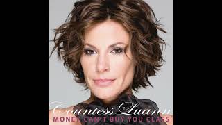 Countess Luann  Money Cant Buy You Class HQ Instrumental [upl. by Florine433]