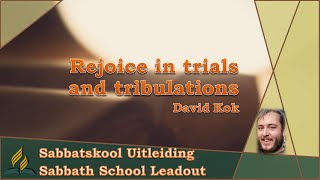 Rejoice in trials and tribulations  David Kok [upl. by Liew271]