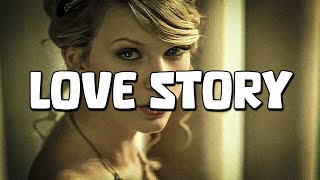 Taylor Swift  Love Story Lyrics [upl. by Brawner]