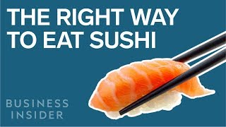 The Right Way To Eat Sushi According To Renowned Japanese Chef Nobu Matsuhisa [upl. by Lisle995]