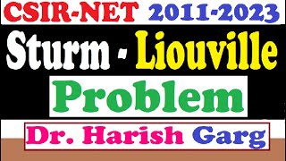 Boundary Value Problems  Sturm  Liouville Problems  CSIR NET 2011 to 2023 Short Cut Tricks [upl. by Ahsinac]