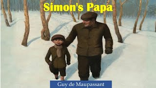 Learn English Through Story  Simons Papa by Guy de Maupassant [upl. by Evilc]