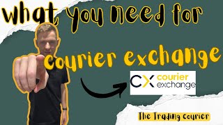 WHAT YOU NEED TO GET STARTED ON THE COURIER EXCHANGE CX  The Trading courier  HAF Logistics 🚛💨 [upl. by Harrat210]