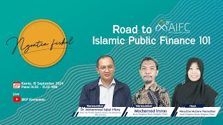 Ngonten Fiskal  Road to AIFC 2024 Islamic Public Finance 101 [upl. by Adnalor842]