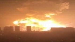 China Huge explosions rock port city of Tianjin [upl. by Macomber]