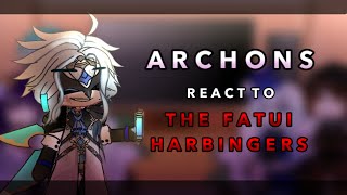 Archons react to the Fatui Harbingers  1  RoseGacha [upl. by Baiel]