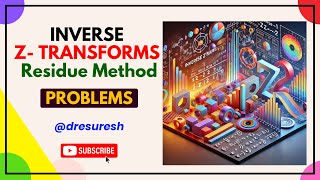 8 Residue Method  Inverse Ztransforms 21MAB201T [upl. by Miguel]