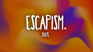 RAYE  Escapism feat 070 Shake Lyrics [upl. by Alecia]