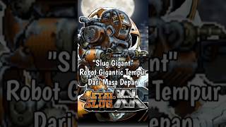 Slug Gigant Robot Gigantic Tempur Dari Masa Depan  Metal Slug XX [upl. by Dannye]