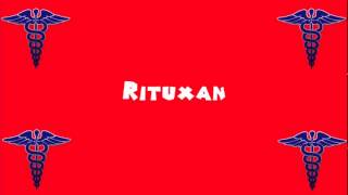 Pronounce Medical Words ― Rituxan [upl. by Leirza34]