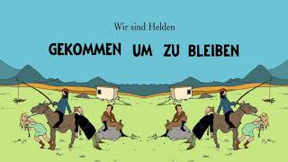 Wir sind Helden  Gekommen um zu bleiben Demo [upl. by Yanffit]