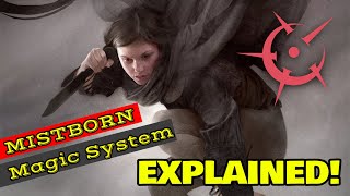 MISTBORN MAGIC SYSTEM EXPLAINED [upl. by Yelrahs]