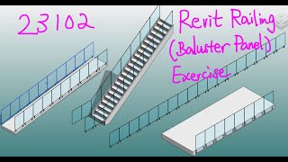 23102  Revit Railing Baluster Panel Exercise [upl. by Phail601]