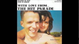 The Hit Parade  Huebos Mexicana With Love From The Hit Parade 1990 [upl. by Amari372]