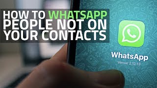 How to Send WhatsApp Messages to People Not in Your Contacts [upl. by Clapper]