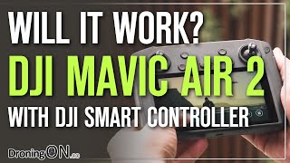 DJI Mavic Air 2  Smart Controller Compatibility  Will It Work [upl. by Osbourn]