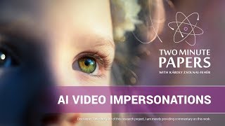 Better Video Impersonations with AI  Two Minute Papers 258 [upl. by Erdnassac237]