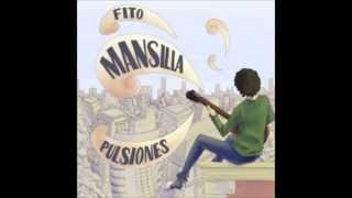 FITO MANSILLA  PULSIONES ALBUM COMPLETO 2014 [upl. by Coltun]